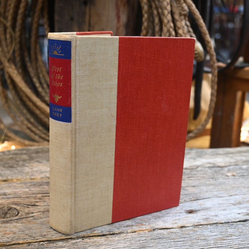 Zane Grey West of the Pecos Book